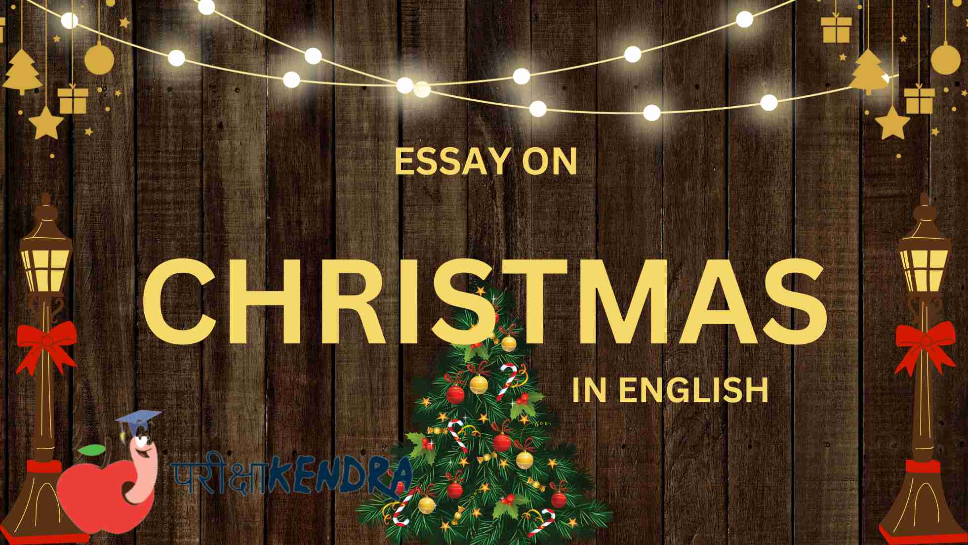 Essay On Christmas Day In English ParikshaKendra.in Pariksha Kendra