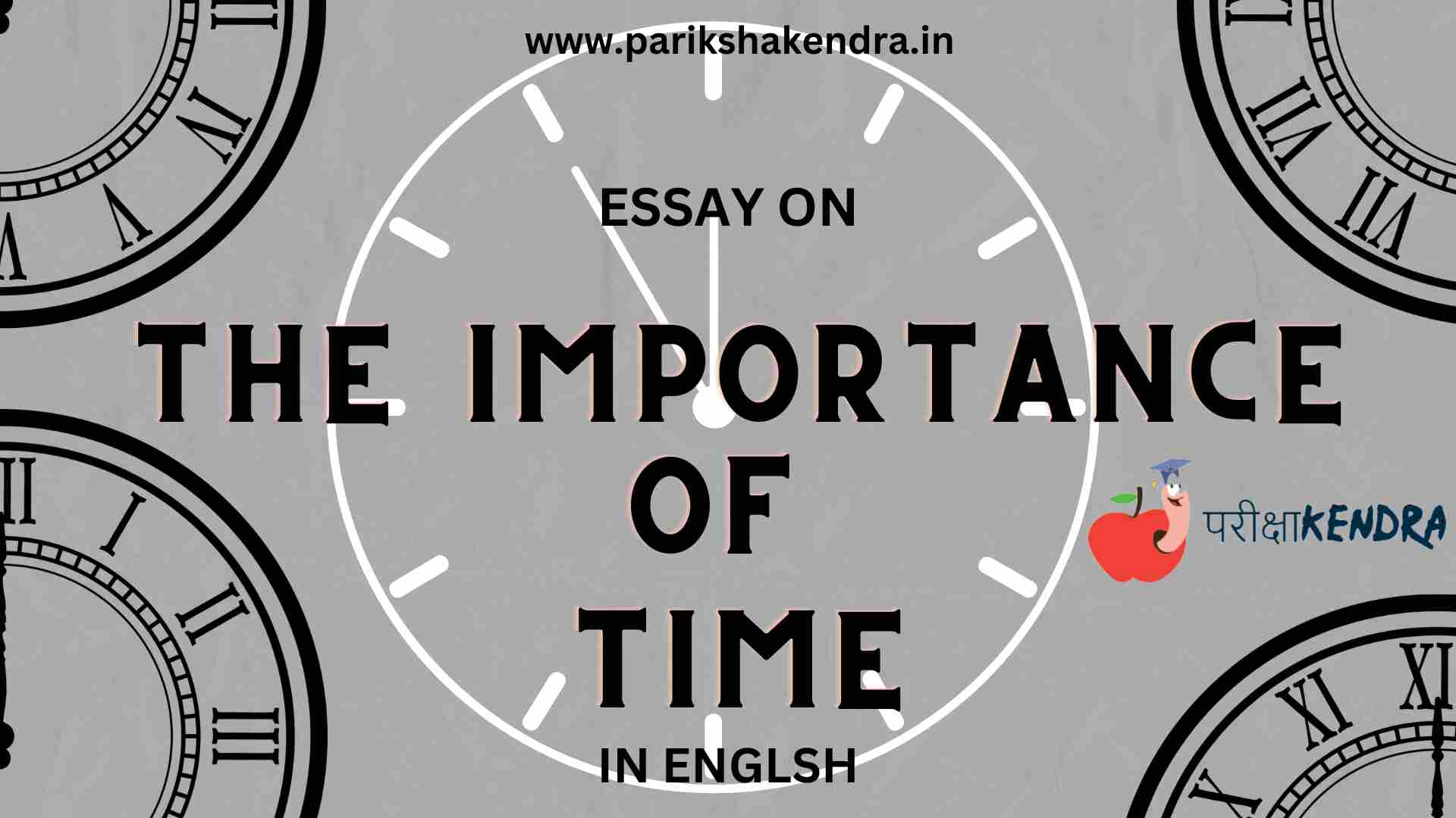 Essay On The Importance Of Time In English