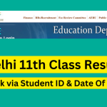 Delhi 11th Class Result 2023 {Link Here}