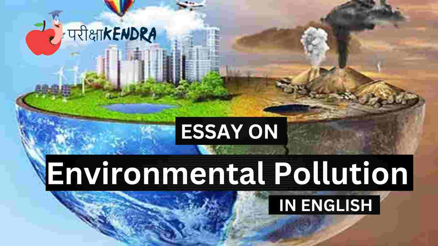 Essay On Environmental Pollution In English