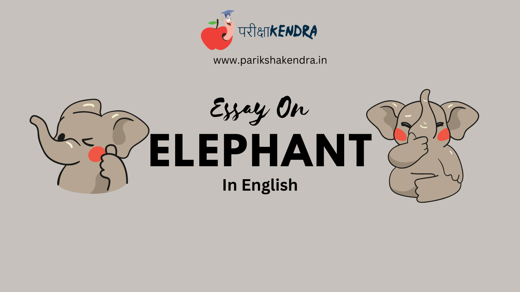 Essay On Elephant In English