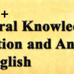 General Knowledge: 1500+ Question Answers of General Knowledge In English