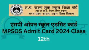 MPSOS Admit Card 2024 Class 12th